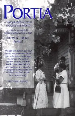 Portia : une femme unique qui touche le monde - Portia: A Unique Woman Who Touches the World