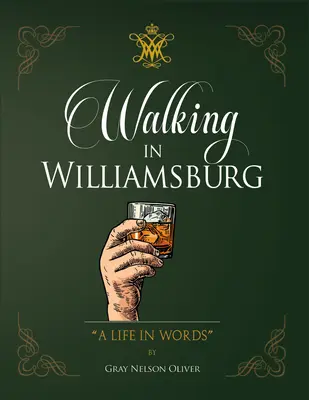Marcher à Williamsburg : Une vie en mots - Walking in Williamsburg: A Life in Words