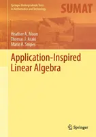 Algèbre linéaire inspirée par l'application - Application-Inspired Linear Algebra