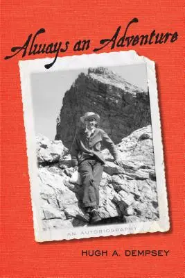 Toujours une aventure : Une autobiographie - Always an Adventure: An Autobiography