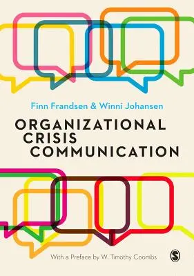 La communication organisationnelle de crise : Une approche multivoque - Organizational Crisis Communication: A Multivocal Approach