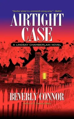 Une affaire étanche : Un roman de Lindsay Chamberlain - Airtight Case: A Lindsay Chamberlain Novel