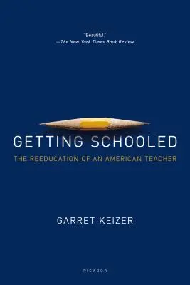 S'instruire : la rééducation d'un enseignant américain - Getting Schooled: The Reeducation of an American Teacher