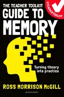 Teacher Toolkit Guide to Memory (McGill Ross Morrison (@TeacherToolkit UK))