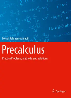Précalcul : Problèmes pratiques, méthodes et solutions - Precalculus: Practice Problems, Methods, and Solutions