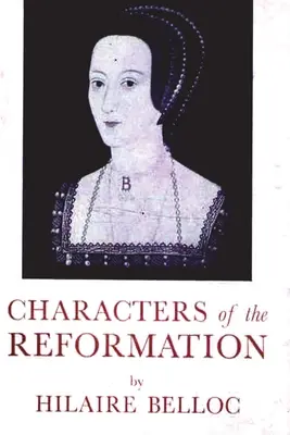 Les personnages de la Réforme - Characters of The Reformation