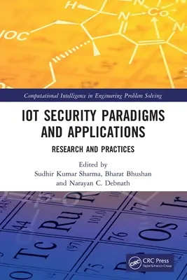 Paradigmes et applications de la sécurité de l'IdO : Recherche et pratiques - IoT Security Paradigms and Applications: Research and Practices