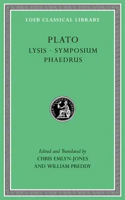 Lysis. Symposium. Phèdre - Lysis. Symposium. Phaedrus