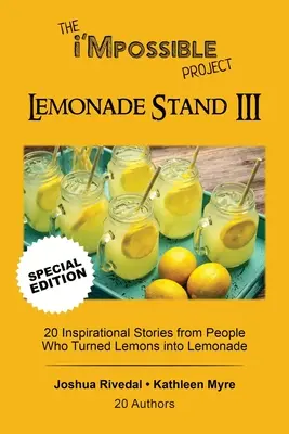 The i'Mpossible Project-Lemonade Stand : Volume III - The i'Mpossible Project-Lemonade Stand: Volume III