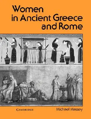 Les femmes dans la Grèce et la Rome antiques - Women in Ancient Greece and Rome