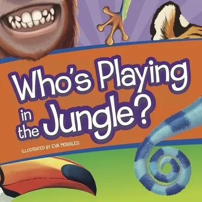 Qui joue dans la jungle ? - Who's Playing in the Jungle?
