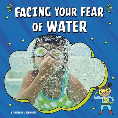 Affronter sa peur de l'eau - Facing Your Fear of Water