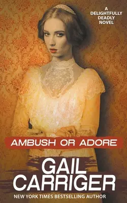 Embuscade ou adoration - Ambush or Adore