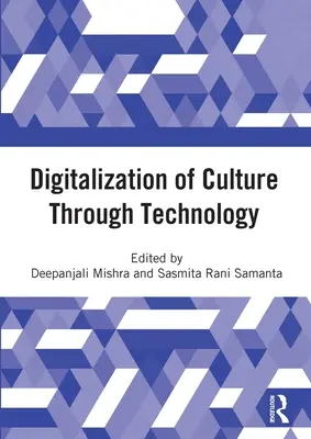 Numérisation de la culture par la technologie : Actes de la conférence internationale en ligne sur la numérisation et la revitalisation du patrimoine culturel - Digitalization of Culture Through Technology: Proceedings of the International Online Conference on Digitalization and Revitalization of Cultural Heri