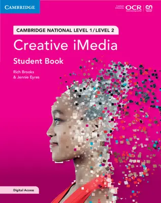 Cambridge National in Creative Imedia Student Book with Digital Access (2 Years) : Niveau 1/Niveau 2 [Avec code d'accès] - Cambridge National in Creative Imedia Student Book with Digital Access (2 Years): Level 1/Level 2 [With Access Code]