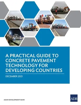 Guide pratique de la technologie des chaussées en béton pour les pays en développement - A Practical Guide to Concrete Pavement Technology for Developing Countries