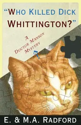 Qui a tué Dick Whittington ? Un mystère du Docteur Manson - Who Killed Dick Whittington?: A Doctor Manson Mystery