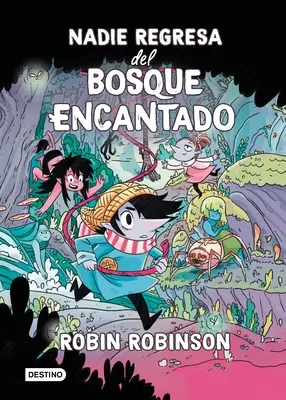 Nadie Regresa del Bosque Encantado (Personne ne revient du Bois Enchanté) - Nadie Regresa del Bosque Encantado