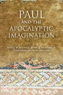 Paul et l'imaginaire apocalyptique - Paul and the Apocalyptic Imagination