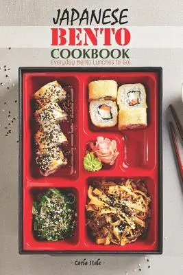 Livre de cuisine japonais Bento : Bento de tous les jours : des déjeuners à emporter ! - Japanese Bento Cookbook: Everyday Bento Lunches to Go!