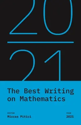 Le meilleur article sur les mathématiques 2021 - The Best Writing on Mathematics 2021