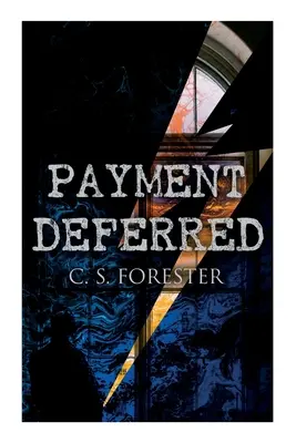 Paiement différé : Thriller psychologique - Payment Deferred: Psychological Thriller