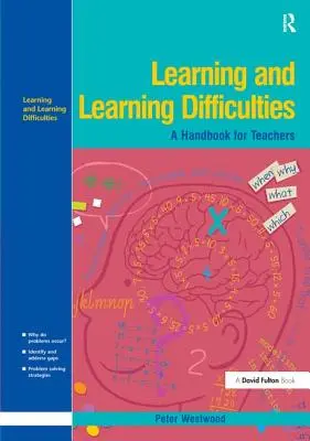 Apprentissage et difficultés d'apprentissage : Approches de l'enseignement et de l'évaluation - Learning and Learning Difficulties: Approaches to Teaching and Assessment