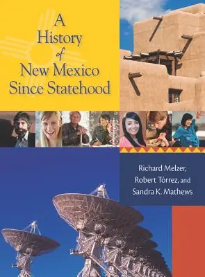 Histoire du Nouveau-Mexique depuis la création de l'État - A History of New Mexico Since Statehood