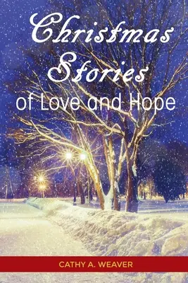 Histoires de Noël d'amour et d'espoir - Christmas Stories of Love and Hope