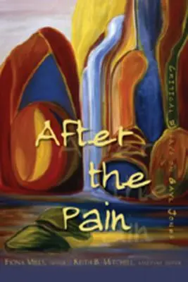 Après la douleur : essais critiques sur Gayl Jones - After the Pain; Critical Essays on Gayl Jones