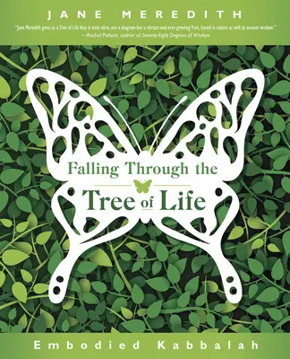 Tomber dans l'arbre de vie : La Kabbale incarnée - Falling Through the Tree of Life: Embodied Kabbalah