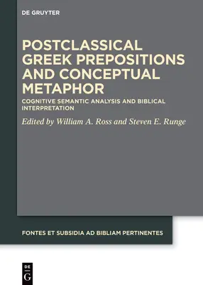 Prépositions grecques postclassiques et métaphore conceptuelle : Analyse sémantique cognitive et interprétation biblique - Postclassical Greek Prepositions and Conceptual Metaphor: Cognitive Semantic Analysis and Biblical Interpretation