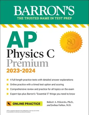 AP Physics C Premium, 2023 : 4 tests pratiques + révision complète + entraînement en ligne - AP Physics C Premium, 2023: 4 Practice Tests + Comprehensive Review + Online Practice