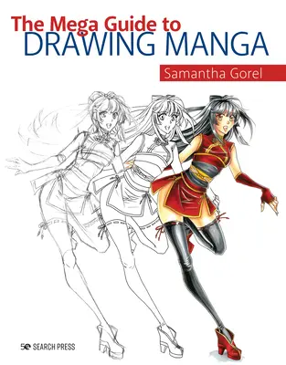 Le méga guide du dessin de manga - The Mega Guide to Drawing Manga