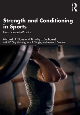 La force et le conditionnement dans le sport : De la science à la pratique - Strength and Conditioning in Sports: From Science to Practice