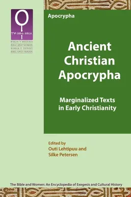 Apocryphes chrétiens anciens : Textes marginalisés du christianisme primitif - Ancient Christian Apocrypha: Marginalized Texts in Early Christianity