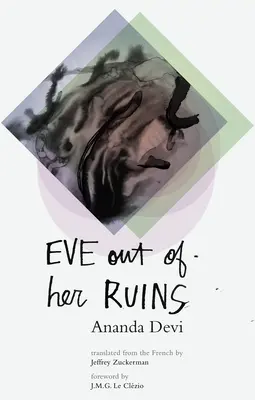 Eve hors de ses ruines - Eve Out of Her Ruins