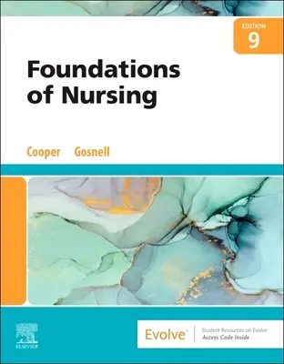 Fondations des soins infirmiers (Cooper Kim RN MSN (Chair Nursing Department Program Ivy Tech State College Terre Haute Indiana)) - Foundations of Nursing (Cooper Kim RN MSN (Chair Nursing Department Program Ivy Tech State College Terre Haute Indiana))