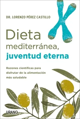 Dieta Mediterrnea, Juventud Eterna (en anglais) - Dieta Mediterrnea, Juventud Eterna