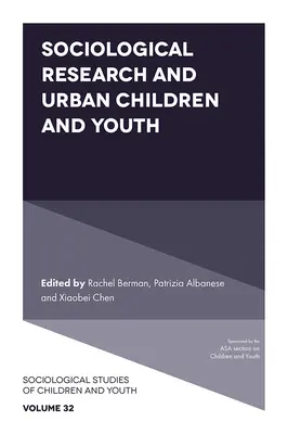 Recherche sociologique sur les enfants et les jeunes en milieu urbain - Sociological Research and Urban Children and Youth