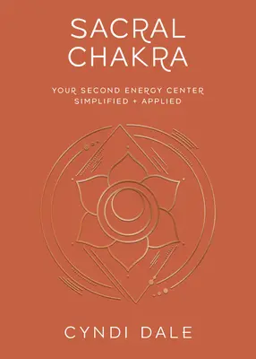 Chakra sacré - Sacral Chakra