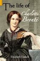 Vie de Charlotte Bronte - Life of Charlotte Bronte