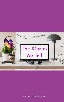 Les histoires que nous racontons - The Stories We Tell