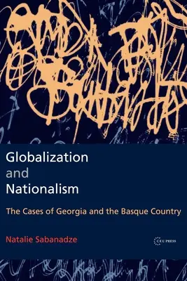 Mondialisation et nationalisme : Les cas de la Géorgie et du Pays Basque - Globalization and Nationalism: The Cases of Georgia and the Basque Country