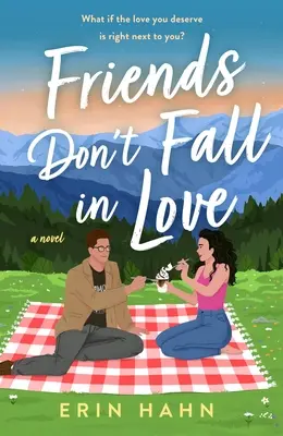 Les amis ne tombent pas amoureux - Friends Don't Fall in Love