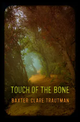 La touche de l'os - Touch of the Bone