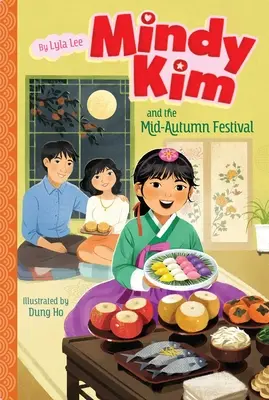 Mindy Kim et le festival de la mi-automne - Mindy Kim and the Mid-Autumn Festival