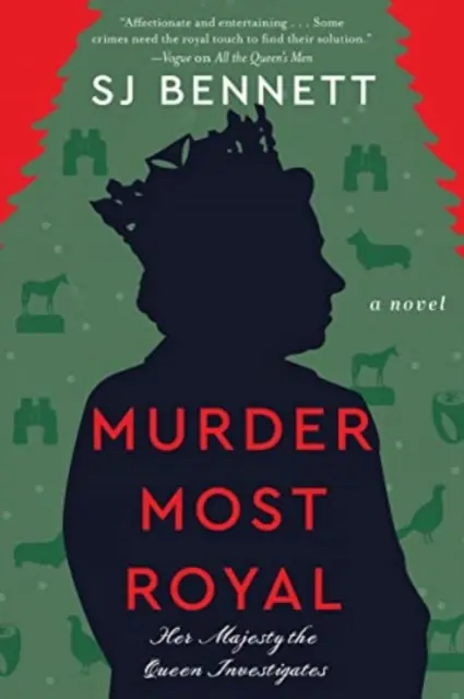 Le meurtre le plus royal - Un roman - Murder Most Royal - A Novel