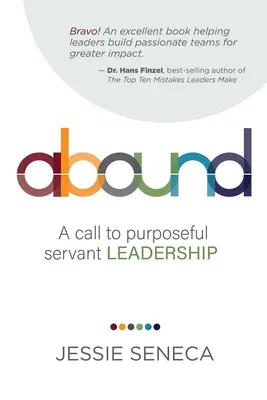 Abound : Un appel à un leadership de serviteur ciblé - Abound: A call to purposeful servant leadership