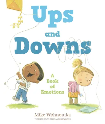 Des hauts et des bas : Un livre d'émotions - Ups and Downs: A Book of Emotions